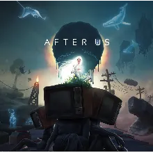 💥After Us 🔵PS5 🔴TR🔴