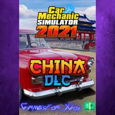Car Mechanic Simulator 2021 - China DLC XBOX DLC