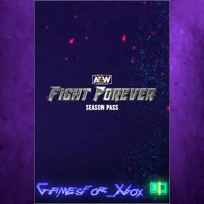 AEW Fight Forever - Season Pass XBOX DLC - irongamers.ru
