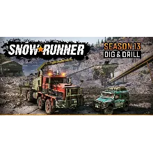 SnowRunner — Season 13: Dig & Drill EGS (PC)