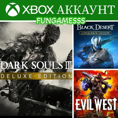 Dark Souls 3 + Black Desert+ Evil West XBOX АККАУНТ Аренда