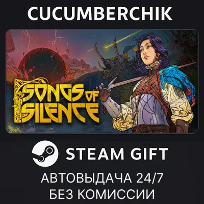 Songs Of Silence STEAM GIFT AUTO RU+МИР - irongamers.ru