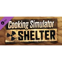 Cooking Simulator: Shelter DLC Steam Global + RU/CIS+