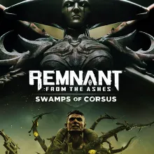 REMNANT: FROM THE ASHES – SWAMPS OF CORSUS STEAM КЛЮЧ