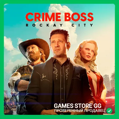 CRIME BOSS: Rockay City STEAM•RU|KZ|UA|TR - irongamers.ru