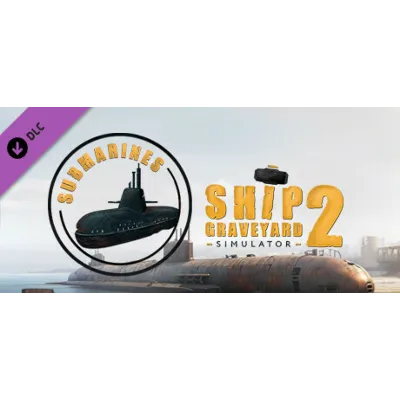Ship Graveyard Simulator 2 - Submarines DLC - STEAM RU - irongamers.ru