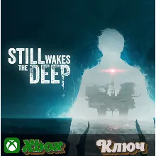 STILL WAKES THE DEEP XBOX | PC КЛЮЧ