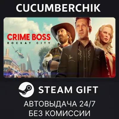 Crime Boss: Rockay City STEAM GIFT AUTO RU+МИР - irongamers.ru