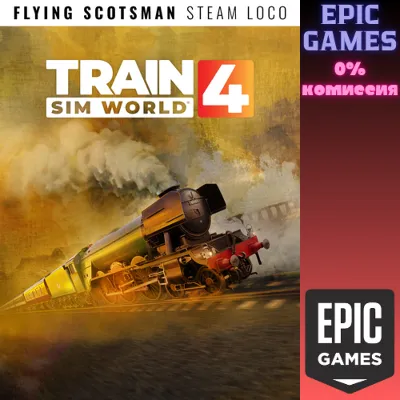 Train Sim World® 4: LNER Class A3 60103 Flying Scotsman Steam Loco Add-On ПК EPIC GAM