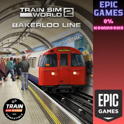 Train Sim World® 4: Bakerloo Line ПК EPIC GAMES EGS PC ЭПИК ГЕЙМС ЕГС