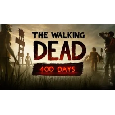 The Walking Dead: 400 Days STEAM GIFT ВСЕ СТРАНЫ - irongamers.ru