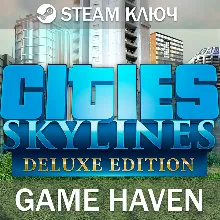 Cities: Skylines Deluxe Steam 0% РФ+СНГ+Турция