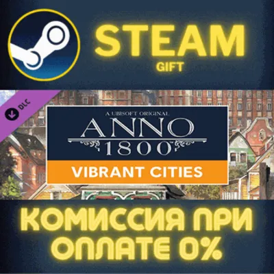 Anno 1800 - Vibrant Cities Pack STEAM PC GIFT