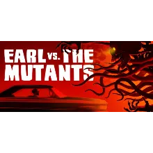 Earl vs. the Mutants АВТОДОСТАВКА STEAM GIFT РОССИЯ