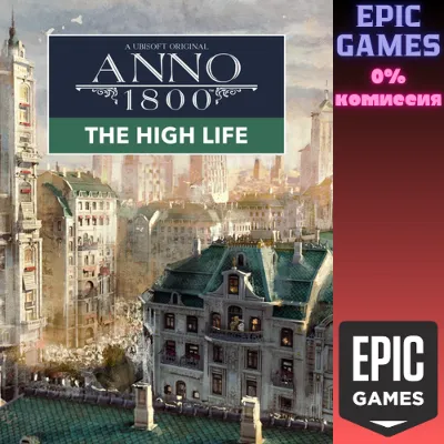 Anno 1800™ The High Life PC EPIC GAMES EGS