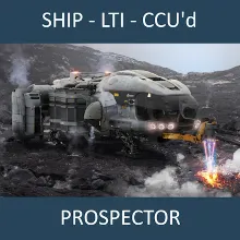 Prospector - LTI - CCU'd Ship