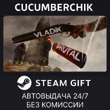 VLADiK BRUTAL STEAM GIFT AUTO RU+МИР