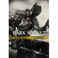 DARK SOULS™ III: Deluxe Edition КЛЮЧ STEAM РФ+СНГ