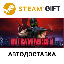 Intravenous 2 Steam GIFT Выбор Региона АВТО
