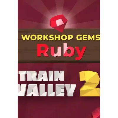 DLC Train Valley 2: Workshop Gems – Ruby КЛЮЧ STEAM - irongamers.ru