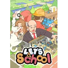 Let's School КЛЮЧ STEAM RU+СНГ+CN+TR+IN