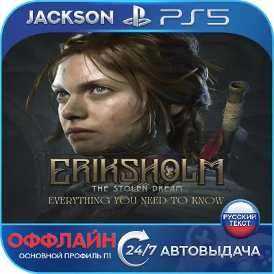 Eriksholm: The Stolen Dream (PS5) RUS | Активация - irongamers.ru