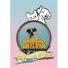 DLC Animal Shelter - Puppies & Kittens DLC КЛЮЧ STEAM