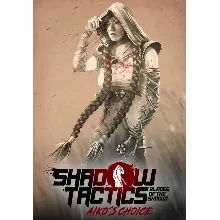 DLC Shadow Tactics: Blades of the Shogun - Aiko's Choic