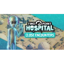 Two Point Hospital Close Encounters