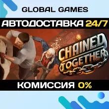 Chained Together STEAM GIFT АВТОДОСТАВКА 0%