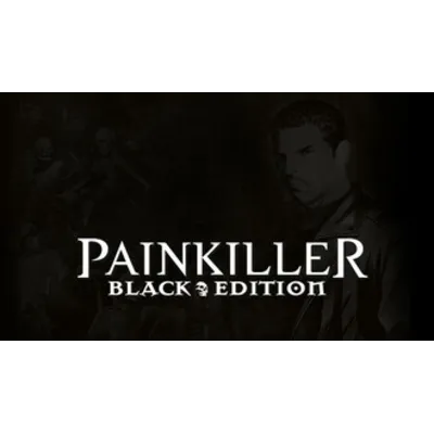 Painkiller: Black Edition STEAM GIFT Россия ВСЕ СТРАНЫ - irongamers.ru