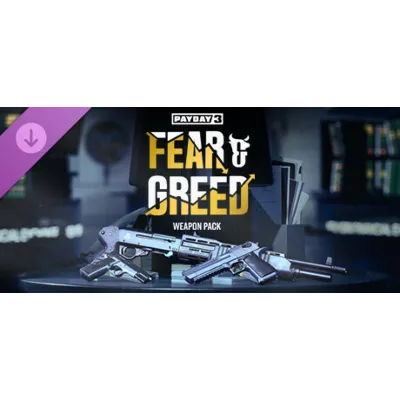 PAYDAY 3: Fear & Greed Weapon Pack DLC * STEAM RU - irongamers.ru