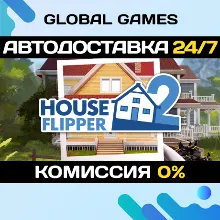 House Flipper 2 STEAM GIFT АВТОДОСТАВКА 0%