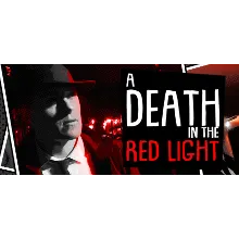 A Death in the Red Light - STEAM GIFT РОССИЯ
