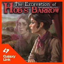 The Excavation of Hob's Barrow - STEAM КЛЮЧ GLOBAL