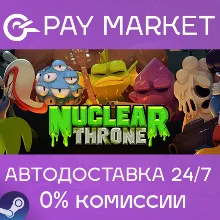 Nuclear Throne | АВТОДОСТАВКА [Россия Steam Gift]