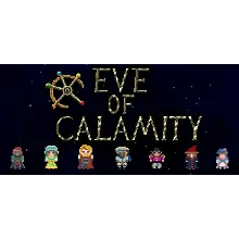 Eve of Calamity АВТОДОСТАВКА STEAM РОССИЯ