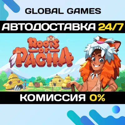 Roots of Pacha STEAM GIFT АВТОДОСТАВКА 0% - irongamers.ru