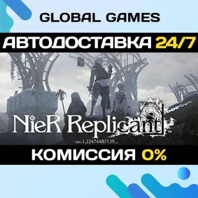 NieR Replicant™ ver.1.22474487139 STEAM GIFT АВТО 0%