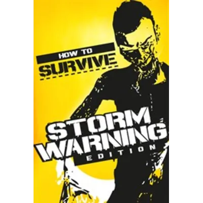 How to Survive: Storm Warning Edition XBOX - irongamers.ru