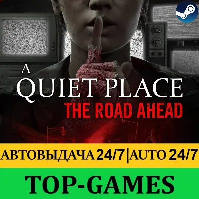 A Quiet Place: The Road Ahead + ВСЕ DLC | АВТО 24/7⚡ - irongamers.ru