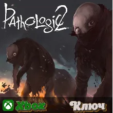PATHOLOGIC 2 | МОР XBOX | PC КЛЮЧ