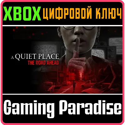 A Quiet Place: The Road Ahead XBOX SERIES КЛЮЧ СРАЗУ - irongamers.ru