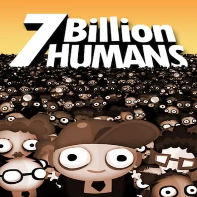 7 Billion Humans EPIC GAMES (PC) - irongamers.ru