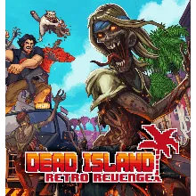 DEAD ISLAND RETRO REVENGE /STEAM КЛЮЧ / РФ+СНГ