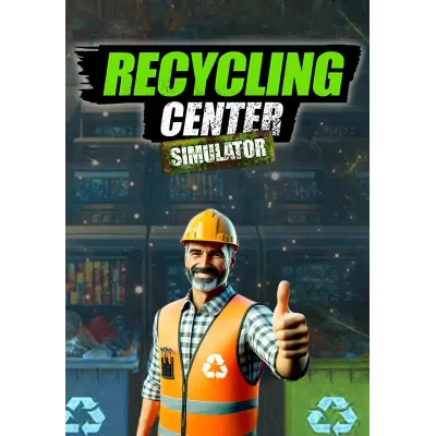 Recycling Center Simulator КЛЮЧ STEAM ВСЕ СТРАНЫ - irongamers.ru