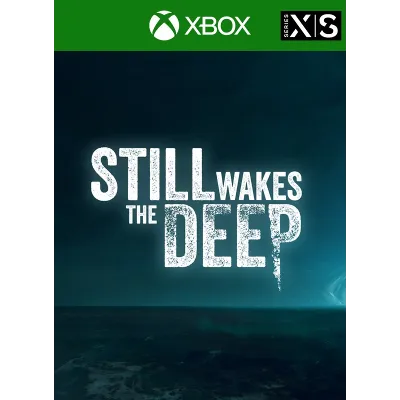 STILL WAKES THE DEEP XBOX SERIES X|S/ WIN10 КЛЮЧ - irongamers.ru