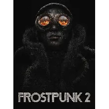 Frostpunk 2(Steam Gift Россия)