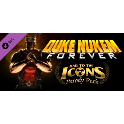 Duke Nukem Forever: Hail to the Icons Parody Pack STEAM