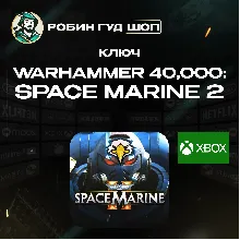 WARHAMMER 40,000: SPACE MARINE 2 XBOX GLOBAL